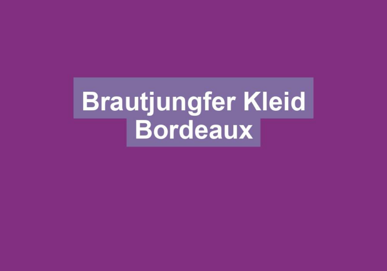 Brautjungfer Kleid Bordeaux