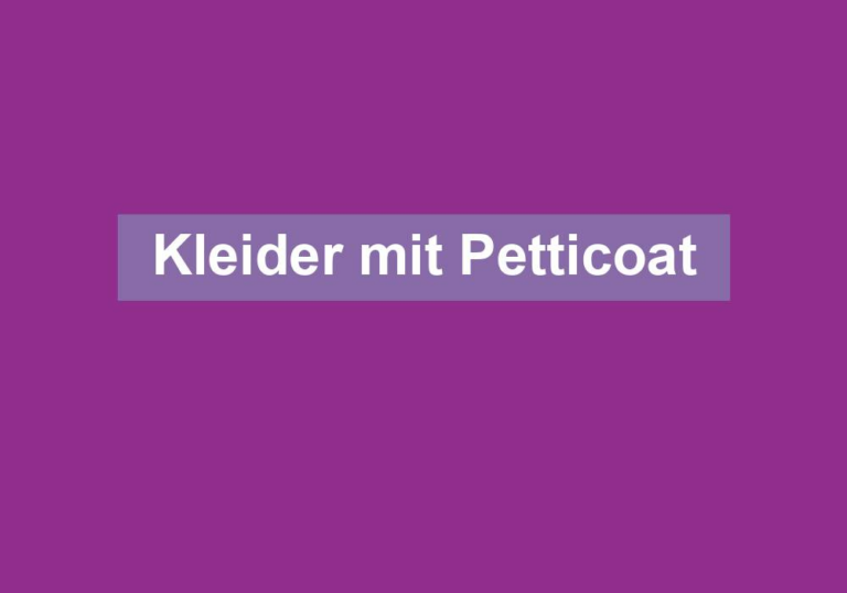 Kleider mit Petticoat