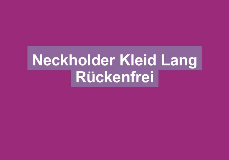 Neckholder Kleid Lang Rückenfrei