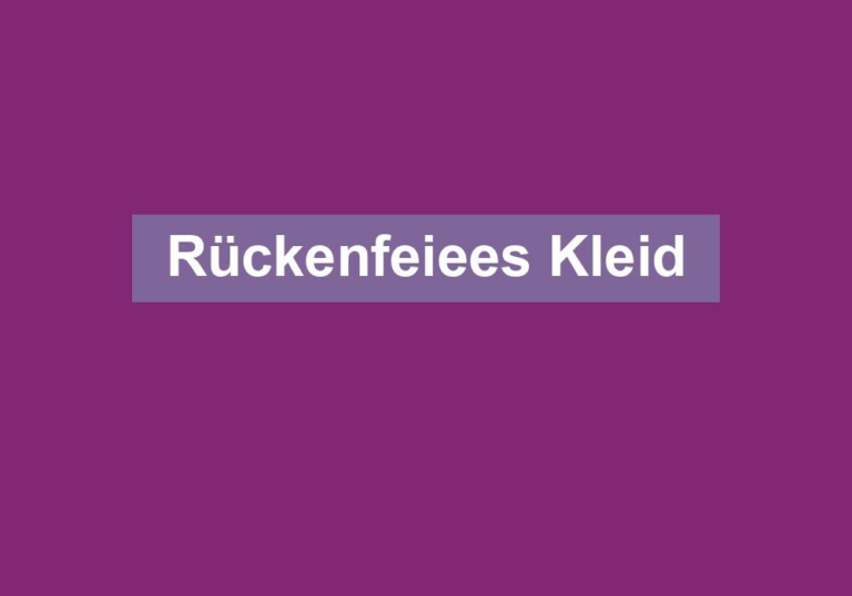 Rückenfeiees Kleid