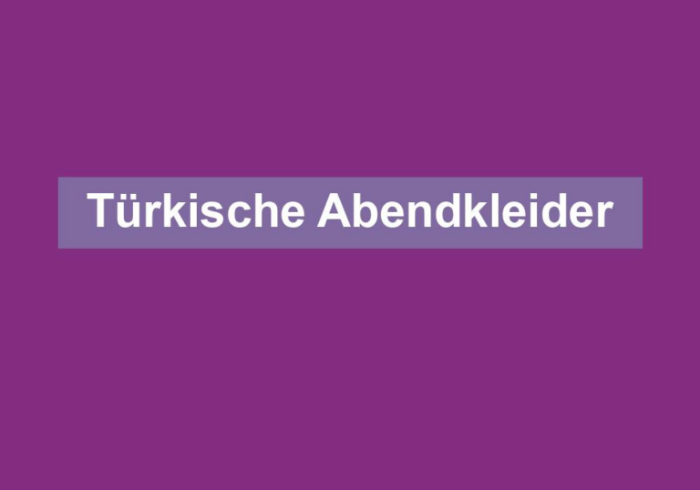 Türkische Abendkleider